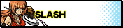 SLASH