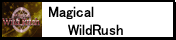 Magical Wild Rush